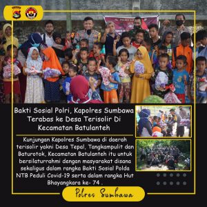 Salurkan Bantuan Polri, Kapolres Sumbawa Trabas ke Desa Terisolir di Batu Lanteh