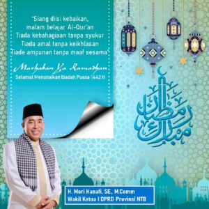 Wakil Ketua DPRD Provinsi NTB Mengucapkan selamat menunaikan ibadah puasa Ramadan 1442 H