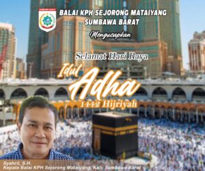 Kepala Balai KPH Sejorong Mataiyang Beserta Jajaran Mengucapkan Selamat Hari Raya Idul Adha 1442 Hijriah
