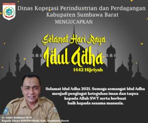 Dinas Koperasi Perindustrian dan Perdagangan Sumbawa Barat Mengucapkan Selamat Hari Raya Idul Adha 1442 Hijriah