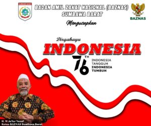 Keluarga Besar Badan Amil Zakat Nasional Kabupaten Sumbawa Barat Mengucapkan Dirgahayu ke-76 Republik Indonesia