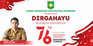 Keluarga Besar Kelurahan Sapuin Kabupaten Sumbawa Mengucapkan Dirgahayu ke-76 Republik Indonesia