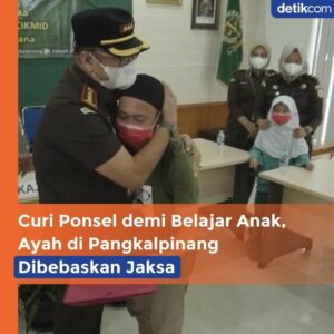 Curi Ponsel Demi Belajar Anak, Ayah di Pangkalpinang Dibebaskan Jaksa