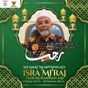 Badan Amil Zakat Nasional KSB Beserta Jajaran Mengucapkan Selamat Memperingati Isra’Mi’raj Nabi Muhammad SAW