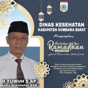 Dinas Kesehatan Sumbawa Barat Mengucapkan Selamat Menunaikan Ibadah Puasa 1443 H