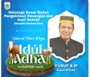 Kepala BPKAD Sumbawa Barat Beserta Staf Mengucapkan Selamat Hari Raya Idul Adha 1443 H