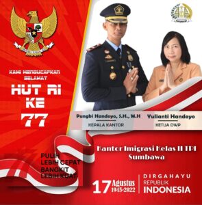 Kepala Kantor Imigrasi Sumbawa Beserta Jajaran Mengucapkan Selamat HUT ke-77 RI