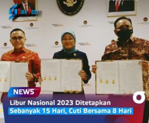 Pemerintah Menetapkan hari libur nasional 2023, Total Libur Nasional Sebanyak 15 Hari