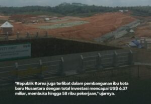 Korea Selatan Investasi Rp 94 Triliun di Ibu Kota Negara (IKN) Indonesia