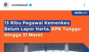KPK Menunggu, 13 Ribu Pegawai Kemenkeu Belum Melaporkan Hartanya, Ini Respon Sri Mulyani