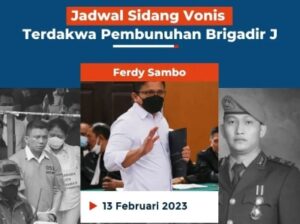 Ini Jadwal Sidang Vonis Terdakwa Pembunuhan Brigadir J, Ferdy Sambo Dituntut Seumur Hidup