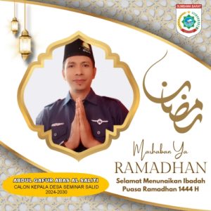Abdul Gafur Abas, Calon Kades Seminar Salid KSB Mengucapkan Selamat Menunaikan Ibadah Puasa 1444 H