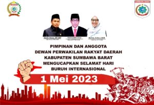 Pimpinan dan Anggota DPRD Sumbawa Barat Mengucapkan Selamat Hari Buruh 1 Mei 2023