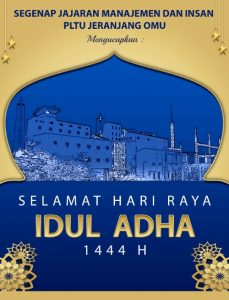 Segenap Jajaran Manajemen dan Insan PLTU Jeranjang OMU Mengucapkan Selamat Hari Raya Idul Adha 1444 Hijriah