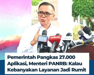 Pemerintah Pangkas 27.000 Aplikasi Milik Pegawai Pemerintah, Agar Pelayanan Tak Rumit
