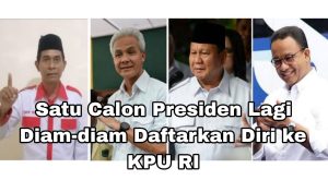Bukan Tiga Calon, Ternyata Ada Satu Calon Presiden Lagi Yang Diam-diam Daftarkan Dirinya ke KPU RI