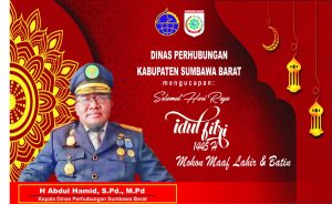 Kadis Perhubungan Kabupaten Sumbawa Barat Mengucapkan Selamat Hari Raya Idulfitri 1445 Hijriah