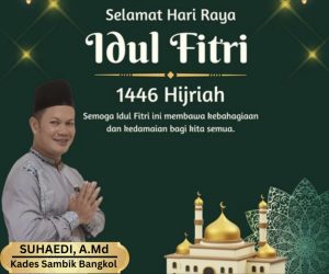 Pemerintah Desa Sambik Bangkol Lombok Utara Mengucapkan Selamat Hari Raya Idulfitri 1446 Hijriah 