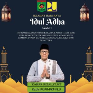Kadis PUPR PKP Lombok Utara Mengucapkan Selamat Idul Adha 1446 Hijriah