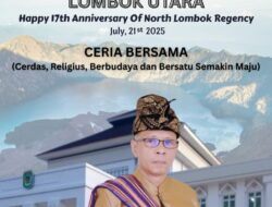 Ketua Fraksi Demokrat DPRD Lombok Utara Mengucapkan Happy 17th Anniversary Lombok Utara “Ceria Bersama”