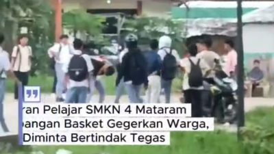 Video Tawuran Pelajar SMKN 4 Mataram di Lapangan Basket Gegerkan Warga, Polisi Diminta Bertindak Tegas