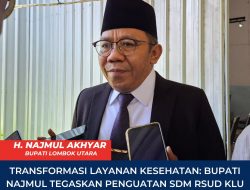 Transformasi Layanan Kesehatan: Bupati Najmul Tegaskan Penguatan SDM RSUD KLU Lewat Penambahan Dokter Spesialis