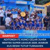 Aditonda FC Kunci Gelar Juara Bentek Super Legue 2025 ,Wabub Kus Resmi Tutup Turnamen