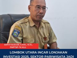 Lombok Utara Incar Lonjakan Investasi 2025, Sektor Pariwisata Jadi Penyumbang Terbesar‎