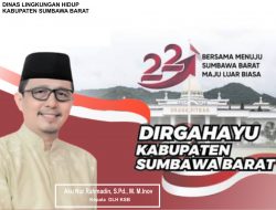 Kepala Dinas Lingkungan Hidup Mengucapkan Selamat Hari Ulang Tahun ke-22 Kabupaten Sumbawa Barat