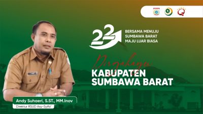 Dirut RSUD Asy-Syifa Mengucapkan Selamat Hari Ulang Tahun ke-22 Kabupaten Sumbawa Barat