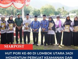 HUT PGRI ke-80 di Lombok Utara Jadi Momentum Perkuat Keamanan dan Martabat Guru