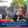 ‎Charity Fair Chilli House: Saat Anak-Anak Belajar Usaha, Bukan Sekadar Menerima