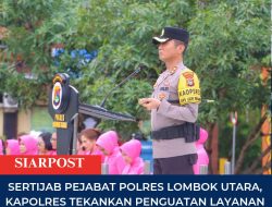 Sertijab Pejabat Polres Lombok Utara, Kapolres Tekankan Penguatan Layanan Publik dan Regenerasi Kepemimpinan