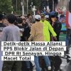 Detik-detik Massa Aliansi PPS Blokade Jalan di Depan DPR RI Tuntut Provinsi Pulau Sumbawa: Macet Total