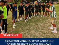 PS Daygun Menang, Ketua Askab KLU Soroti Sulitnya Akses Lapangan untuk Tim Daerah