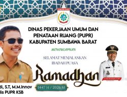 Sekdis PUPR Sumbawa Barat Mengucapkan Selamat Menunaikan Ibadah Puasa Ramadhan 1447 H/2026 M