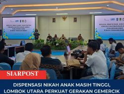 Dispensasi Nikah Anak Masih Tinggi, Lombok Utara Perkuat Gerakan GEMERCIK Tekan Perkawinan Dini