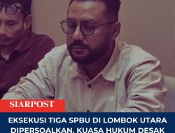 Eksekusi Tiga SPBU di Lombok Utara Dipersoalkan, Kuasa Hukum Desak DPR RI Turun Tangan