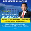 DPP Sasaka Nusantara Ucapkan Selamat atas Pelantikan Jenderal TNI (Purn) Dudung Abdurrachman sebagai Kepala Staf Kepresidenan
