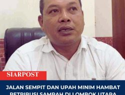 Jalan Sempit dan Upah Minim Hambat Retribusi Sampah di Lombok Utara