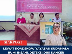 Lewat Roadshow Yayasan Sudamala Bumi Insani, Deteksi Dini Kanker Payudara Menjangkau Desa di Lombok