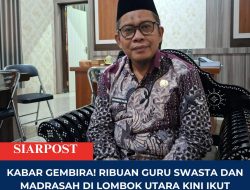 Kabar Gembira! Ribuan Guru Swasta dan Madrasah di Lombok Utara Kini Ikut Nikmati Bosda