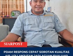 PDAM Respons Cepat Sorotan Kualitas Air, Uji Lanjutan Jadi Acuan Evaluasi