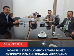 Komisi III DPRD Lombok Utara Minta Eksekutif Benahi Serapan APBD yang Baru Capai 26 Persen