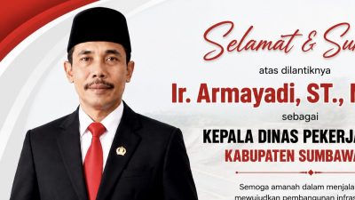 Babak Baru PUPR KSB, Armayadi Diharapkan Percepat Infrastruktur Berkualitas hingga Pelosok Desa