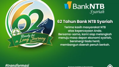 62 Tahun Bank NTB Syariah, Siap Melangkah Menuju Masa Depan Ekonomi Syariah