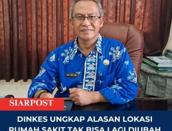 Dinkes Ungkap Alasan Lokasi Rumah Sakit Tak Bisa Lagi Diubah