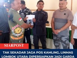 Tak Sekadar Jaga Pos Kamling, Linmas Lombok Utara Dipersiapkan Jadi Garda Penyelesai Masalah di Desa