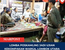 Lomba Poskamling Jadi Ujian Kekompakan Warga, Lombok Utara Bangun Keamanan dari Tingkat Dusun