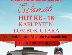 Kepala Satuan Polisi Pamong Praja Lombok Utara Mengucapkan Selamat HUT ke-18 Kabupaten Lombok Utara